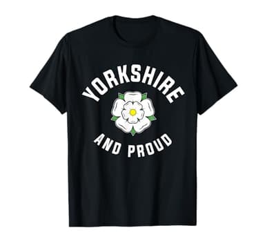 Yorkshire & Proud Yorkshire Rose Flag UK North England EY UP T-Shirt
