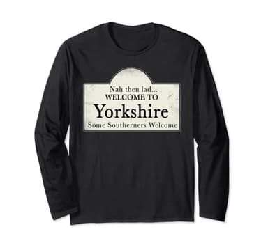 Yorkshire Rose Flag Ey Up UK North England Yorkshire Sign Long Sleeve T-Shirt