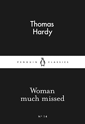 Woman Much Missed (Penguin Little Black Classics)
